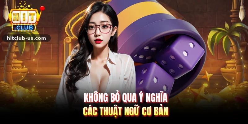 Không bỏ qua ý nghĩa các thuật ngữ cơ bản