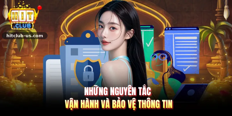 Những nguyên tắc vận hành và bảo vệ thông tin