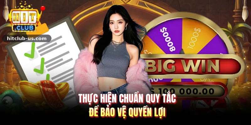 Thực hiện chuẩn quy tắc để bảo vệ quyền lợi